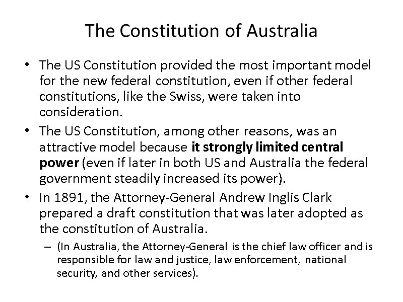 The Constitution of Australia The US Constitution provided the most important model for the